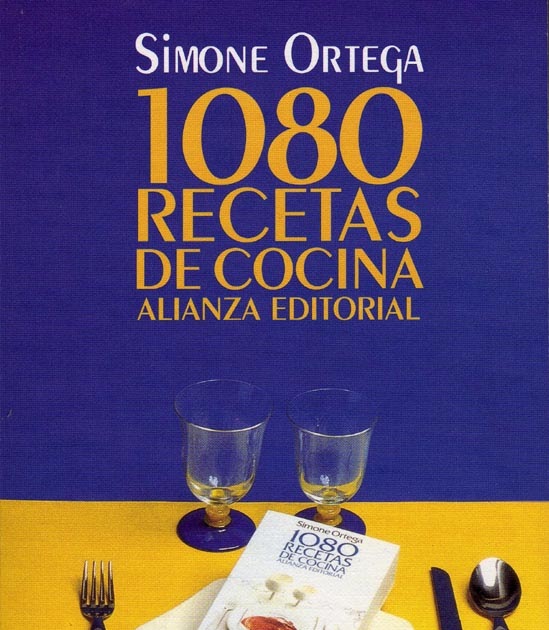 1080 recetas de cocina (Simone Ortega)