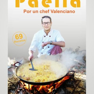 Paella. Por un chef valenciano. José María Cal